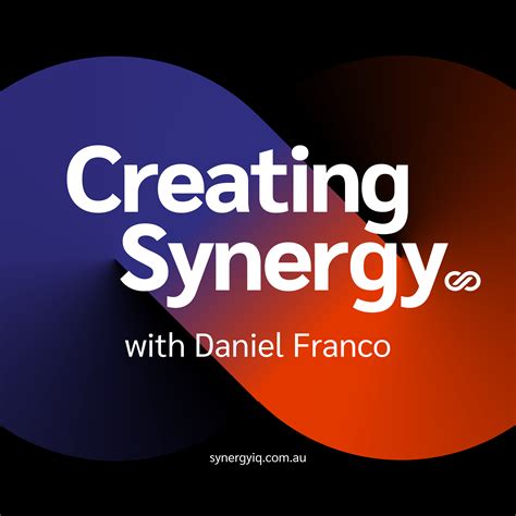 Creating Synergy Podcast | Synergy IQ