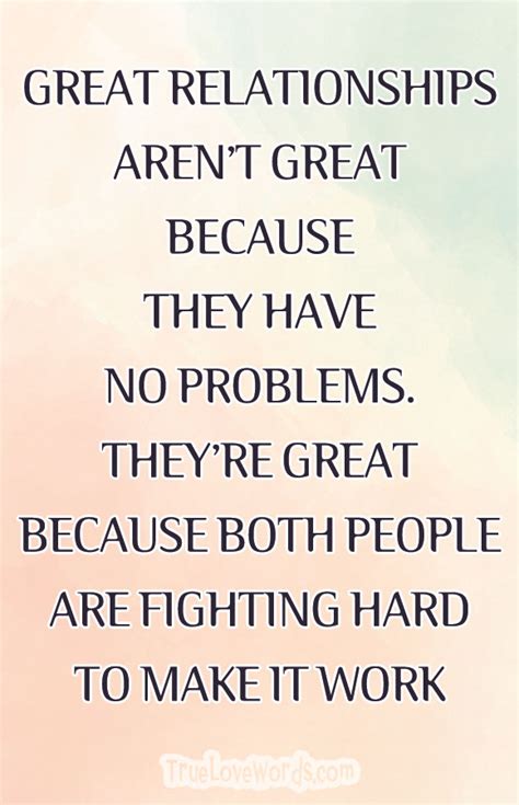 Great Relationships Arent Great Because They Have No Problems Theyre