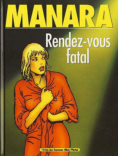 Rendez Vous Fatal Cartonn Milo Manara Achat Livre Fnac