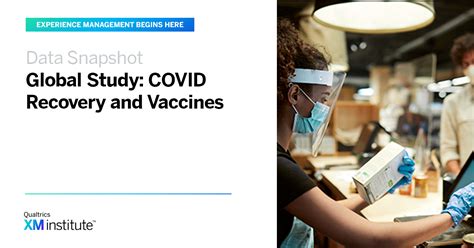 Global Study Covid Recovery And Vaccines Xm Institute