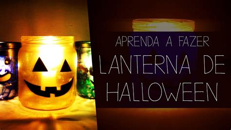 Como Fazer Lumin Rias Lanternas De Halloween Pote De Vidro Em