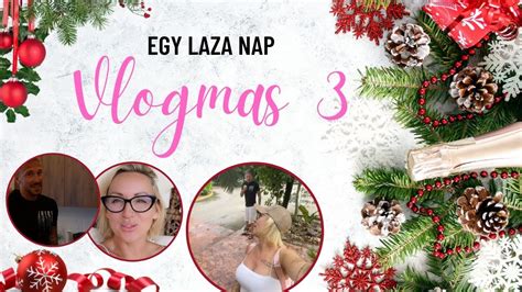 Vlogmas Egy Es S Nap F Z S Bicikli Szerel S Nagyvaradi Nelli