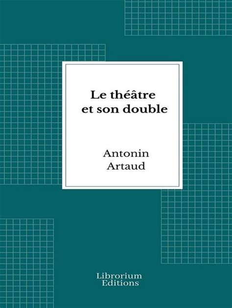 Le Th Tre Et Son Double Ebook Antonin Artaud