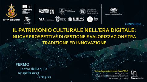 Convegno Il Patrimonio Culturale Nellera Digitale Nuove Prospettive