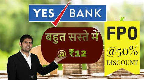 Yes Bank Fpo Share At 50 Discount Anchor Investors List And Other