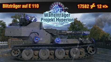 World Of Tanks Waffentrager Projekt Hyperion Blitztr Ger Youtube