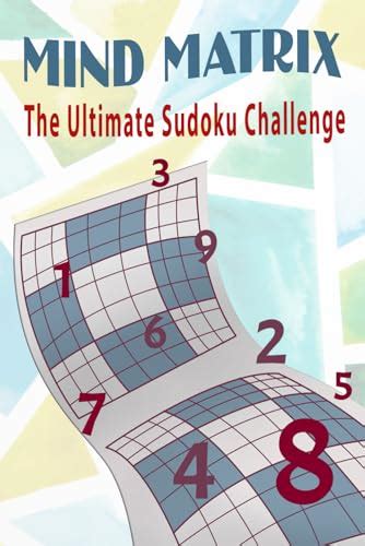 Mind Matrix The Ultimate Sudoku Challenge Unleash Your Logic Conquer