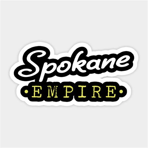 Spokane Empire Souvenir Spokane Sticker TeePublic