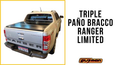 TAPA TRIPLE PAÑO BRACCO FORD RANGER LIMITED 12 YouTube