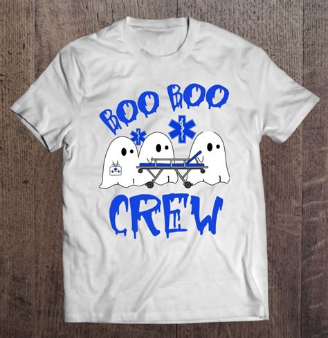 Boo Boo Crew Funny Ghost Emt Ems Paramedic Nurse Halloween T Shirts