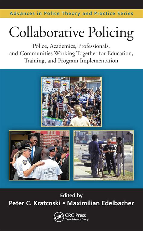 Amazon Collaborative Policing Police Academics Professionals And Communities Working