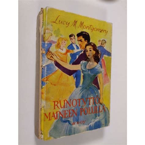 Buy Montgomery Runotyttö maineen polulla L M Montgomery Used Book