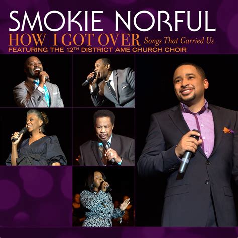 How I Got Over Songs That Carried Us Album By Smokie Norful