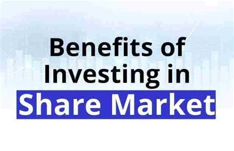 Best Benefits Of Investing In Stock Market Kundkundtc