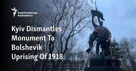 Kyiv Dismantles Monument To Bolshevik Uprising Of