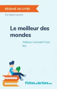 Le Meilleur Des Mondes De Aldous Leonard Huxley R Sum