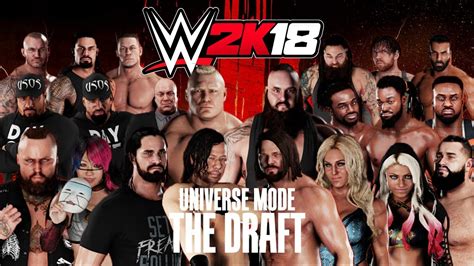 Wwe 2k18 Universe Mode The Draft Youtube