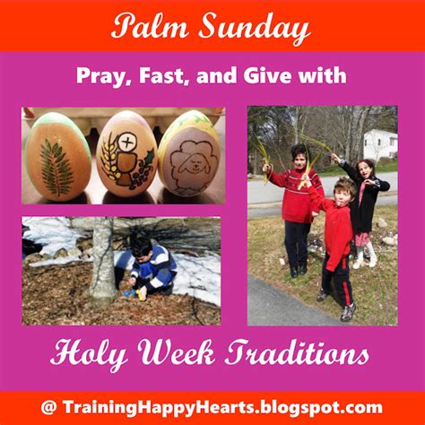 Training Happy Hearts: Traditions to Begin Holy Week