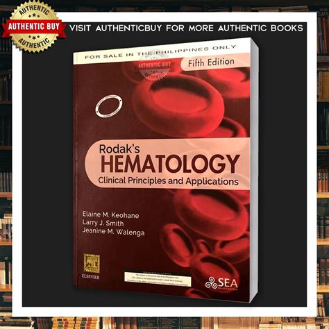 AUTHENTIC Rodak S HEMATOLOGY Clinical Principles And Applications 5th