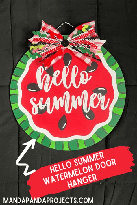 Hello Summer Watermelon Door Hanger Manda Panda Projects