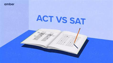 Act Vs Sat Which Test Is Right For You Amber