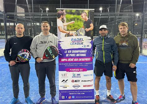 Padel Business League Une Premi Re Dition Qui Sach Ve Avec Succ S