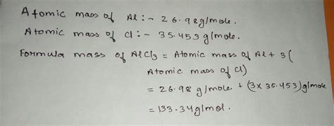 What is the formula mass of alcl3 - Science - Atoms and Molecules ...