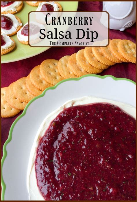 Cranberry Salsa Dip The Complete Savorist