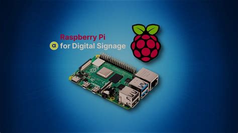 How to Use the Raspberry Pi for Digital Signage (Model 3B, 3B+ or 4B) - Advision