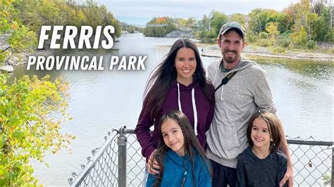 Ferris Provincial Park Review Ontario Park Campground Review Ranney