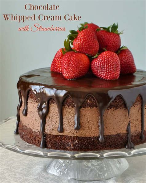 Chocolate Whipped Cream Cake With Strawberries Impressive But Easy