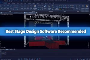 Best 7 Stage Design Software You Should Try (Free & Paid)