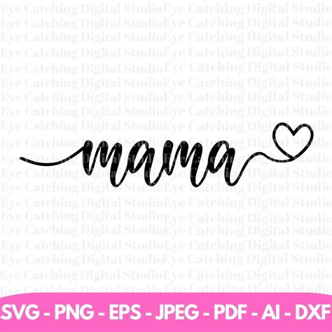 Mama Heart Svg Png Mama With Heart Svg Mothers Day Svg Mama Svg Mama Png Mama Cut File