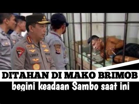 Tinggal Menunggu Ajal Begini Kondisi Ferdy Sambo Di Rutan Mako Brimob