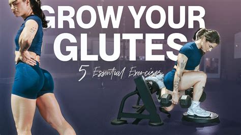 My 5 Essential Glute Exercises Youtube