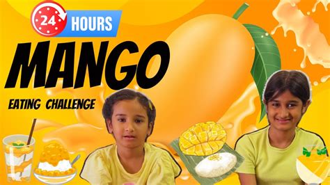 Mango Marathon 24 Hour Mango Eating Challenge Tried Innovative