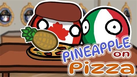 When You Put Pineapple On Pizza And Italy Is There Countryballs