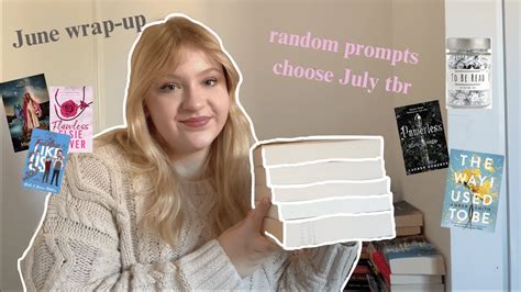 June Reading Wrap Up Random Prompts Choose My July Tbr Youtube