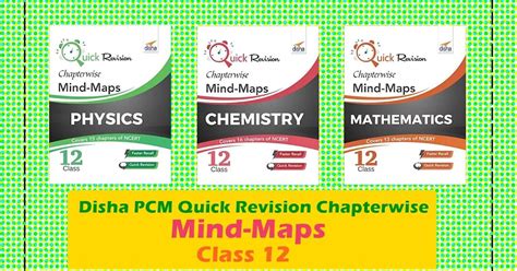 [pdf] Disha Quick Revision Chapterwise Mind Maps Class 12 Physics Chemistry Mathematics In