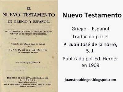 La Biblia en español Nuevo Testamento del P Juan José de la Torre S J