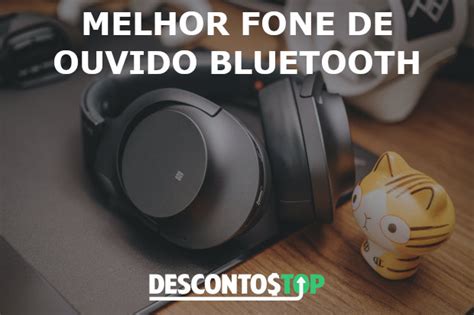 Melhor Fone De Ouvido Bluetooth 12 Escolhas Certeiras Em 2023