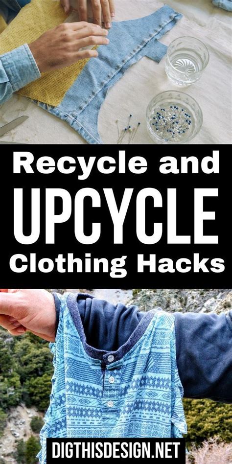 11 Recycle And Upcycle Hacks To Bring Old Clothes Back To Life Dig