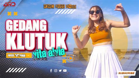 Efek Gedang Kluthuk Vita Alvia Dj Version Efek Gedang Kluthuk Sirah