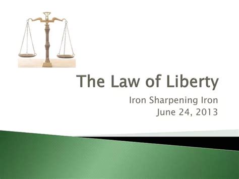 Ppt The Law Of Liberty Powerpoint Presentation Free Download Id