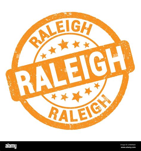 Raleigh Text Written On Orange Grungy Stamp Sign Stock Photo Alamy