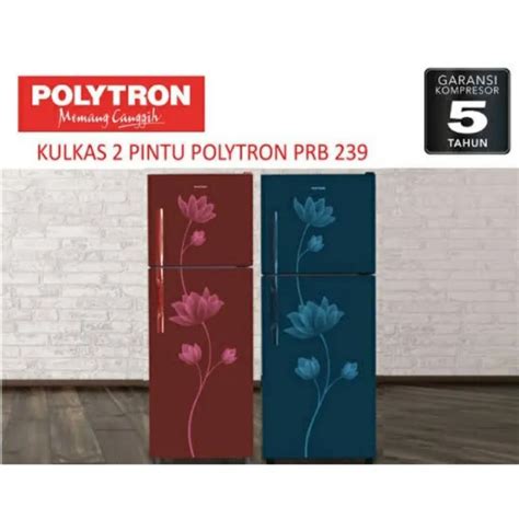 Kulkas Polytron Pintu Prb Liter Khusus Bogor Lazada Indonesia