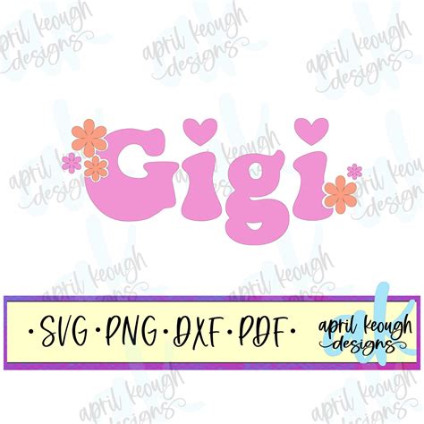 Retro Gigi Svg Png Gigi Cut File For Cricut Silhouette Gigi