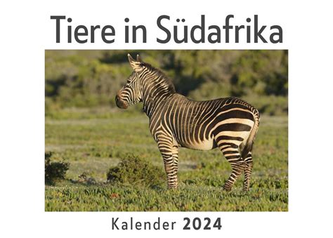 Tiere in Südafrika Wandkalender 2024 Kalender DIN A4 quer