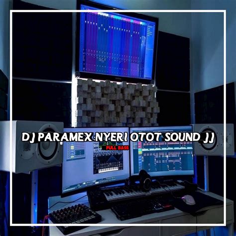 DJ PARAMEX NYERI OTOT SOUND JJ KANE FULL BASS Single Album By