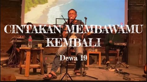 DEWA 19 CINTAKAN MEMBAWAMU KEMBALI Juru Parkir Cover YouTube